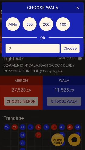 Choose Wala or Meron and place bet on fight